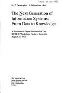 Cover of: The Next generation of information systems: from data to knowledge