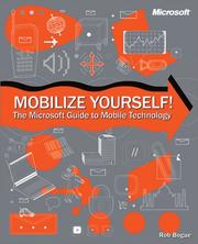 Cover of: Mobilize Yourself! The Microsoft Guide to Mobile Technology