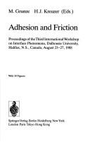 Cover of: Adhesion and Friction by M. Grunze, M. Grunze