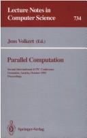 Cover of: Parallel Computation: Second International Acpc Conference, Gmunden, Austria, October 4-6, 1993 : Proceedings (Lecture Notes in Computer Science)