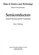 Cover of: Semiconductors: Group IV Elements and Iii-V Compounds (Data in Science and Technology)