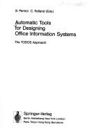 Cover of: Automatic tools for designing office information systems by B. Pernici, C. Rolland (eds.)