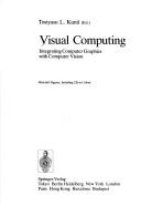 Cover of: Visual computing by Tosiyasu L. Kunii, ed.