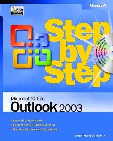 Microsoft Office Outlook 2003 Step by Step by Online Training Solutions Inc.