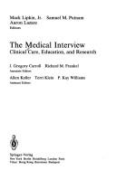 Cover of: The medical interview: clinical care, education, and research