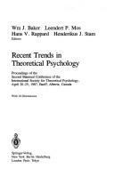 Cover of: Recent Trends in Theoretical Psychology by William M. Baker, Leendert P. Mos