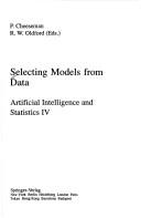 Cover of: Selecting Models from Data | P. Cheeseman