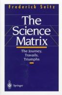 Cover of: The Science Matrix by Frederick Seitz