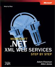 Microsoft.NET XML Web services step by step by Adam Freeman, Allen Jones