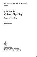 Cover of: Purines in Cellular Signaling by John W. Daly, Kenneth A. Jacobson, Kenneth A. Jacobson, John W. Daly