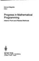 Cover of: Progress in mathematical programming: interior-point and related methods