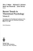 Recent trends in theoretical psychology by International Society for Theoretical Psychology. Conference, William M. Baker, Leendert P. Mos, Michael E. Hyland, Rene, Ph.D. Van Hezewijk