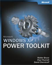 Cover of: Microsoft Windows XP Power Toolkit (Bpg-Other) by Walter Bruce, Paul Thurrott, David Chernicoff