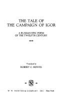 Cover of: The tale of the campaign of Igor by Robert C. Howes