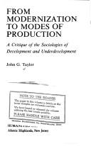 Cover of: From Modernization to Modes of Production: A Critique of the Sociologies of Development and Underdevelopment