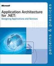 Cover of: Application Architecture for .NET: Designing Applications and Services (Designing Applications & Serv)
