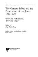 Cover of: The German public and the persecution of Jews, 1933-1945 | 