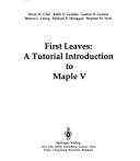 Cover of: First Leaves by Bruce W. Char, Keith O. Geddes, Gaston H. Gonnet, Benton L. Leong, Michael B. Monagan, Stephen M. Watt, Bruce W. Char, Keith O. Geddes, Gaston H. Gonnet, Benton L. Leong, Michael B. Monagan, Stephen M. Watt