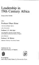 Cover of: Leadership in 19th century Africa: essays from Tarikh