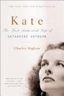 Cover of: Kate: the life of Katharine Hepburn