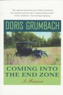 Cover of: Coming into the End Zone by Doris Grumbach