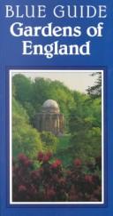 Cover of: Gardens of England (Blue Guides)