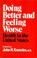 Cover of: Doing better and feeling worse