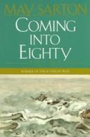 Cover of: Coming into Eighty by May Sarton