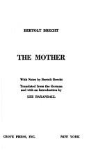 Cover of: The mother by Bertolt Brecht