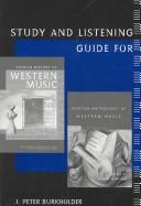 Cover of: Study and Listening Guide for Concise History of Western Music and Norton Anthology of Western Music