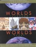 Cover of: Worlds Together, Worlds Apart by Robert Tignor, Jeremy Adelman, Stephen Aron, Stephen Kokin, Suxanne Marchand, Gyan Prakash, Suzanne Marchand, Michael Tsin, Stephen Kotkin