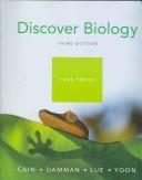 Cover of: Discover Biology, Third Student Edition by Michael L. Cain, Hans Damman, Robert A. Lue, Carol Kaesuk Yoon
