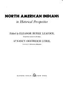 Cover of: North American Indians in historical perspective. by Eleanor Burke Leacock, Nancy Oestreich Lurie