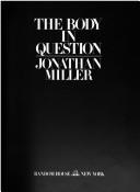 Cover of: The body in question by Jonathan Miller