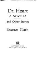 Cover of: Dr. Heart: a novella and other stories.