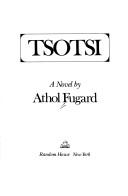 Cover of: Tsotsi by Athol Fugard