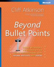 Cover of: Beyond Bullet Points: Using Microsoft  PowerPoint  to Create Presentations That Inform, Motivate, and Inspire (Bpg-Other)