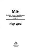 Cover of: MI6: British Secret Intelligence Service operations, 1909-45