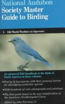 The Audubon Society master guide to birding by John Farrand