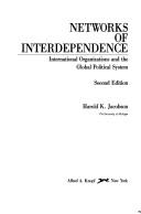 Cover of: Networks of interdependence | Harold Karan Jacobson