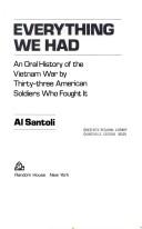 Cover of: Everything we had: an oral history of the Vietnam War