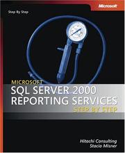 Cover of: Microsoft  SQL Server(TM) 2000 Reporting Services Step by Step (Pro-Step by Step Developer) by Hitachi Consulting, Stacia Misner