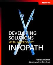 Cover of: Developing solutions with Microsoft InfoPath