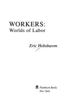 Cover of: Workers by Eric Hobsbawm