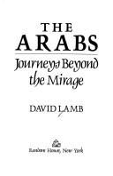 Cover of: The Arabs: Journey Beyond the Mirage