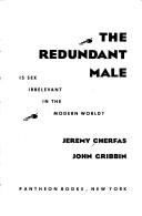 Cover of: The redundant male by Jeremy Cherfas