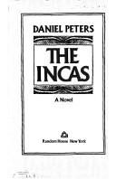 Cover of: The Incas by Daniel Peters