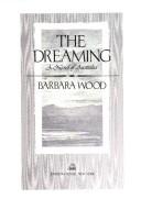 The Dreaming by Barbara Wood