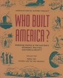 Cover of: WHO BUILT AMERICA? VOLUME TWO (Who Built America)