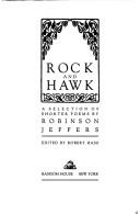 Cover of: Rock and hawk: a selection of shorter poems